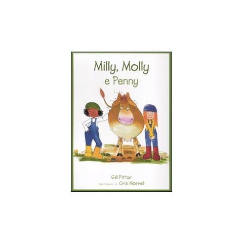 Gill Pittar - Milly, Molly e Penny. Ediz. illustrata - Foto 1