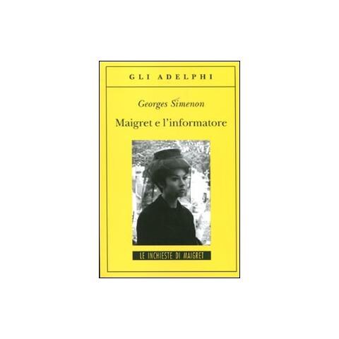 Georges Simenon - Maigret e l'informatore - Foto 1