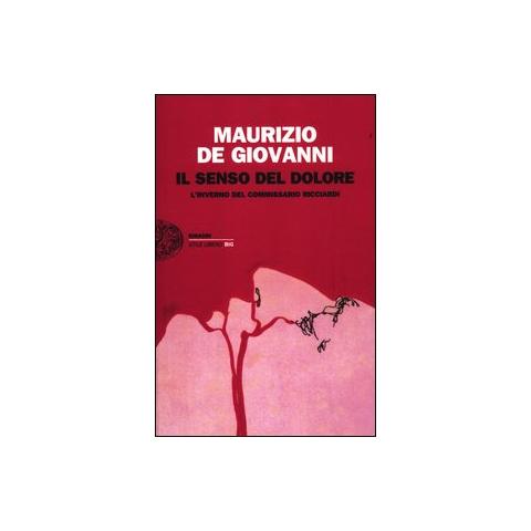 Maurizio de Giovanni - Il senso del dolore. L'inverno del commissario Ricciardi - Foto 1