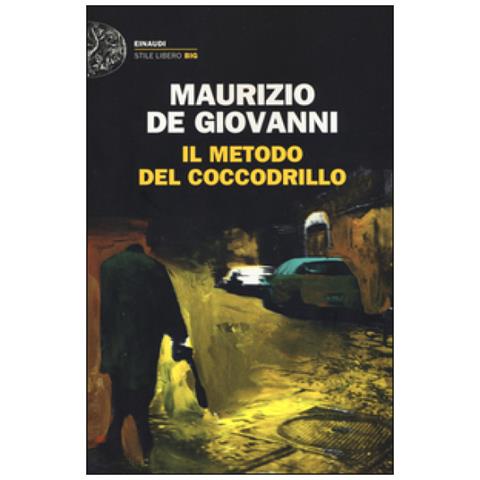 Maurizio de Giovanni - Il metodo del coccodrillo - Foto 2