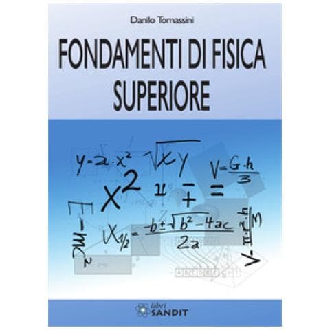 Danilo Tomassini - Fondamenti Di Fisica Superiore - Foto 1