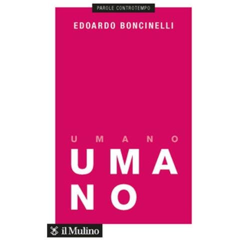 Edoardo Boncinelli - Umano. Una Storia Non Finita - Foto 1