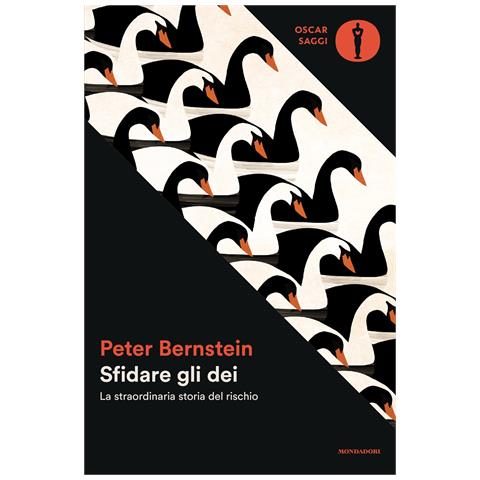 Peter Bernstein - Sfidare gli dei. La straordinaria storia del rischio - Foto 1