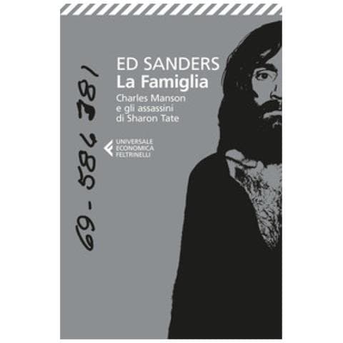 Ed Sanders - La Famiglia. Charles Manson E Gli Assassini Di Sharon Tate - Foto 1