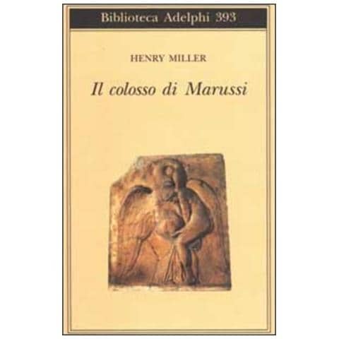 Henry Miller - Il colosso di Marussi - Foto 1