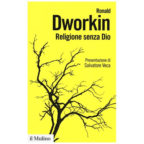 Ronald Dworkin - Religione senza Dio - Foto 1