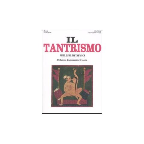 Jean Varenne - Il tantrismo. Miti, riti e metafisica - Foto 2