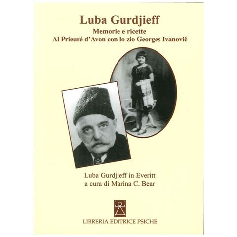 Luba Gurdjieff - Memorie al Prieuré con lo zio Gurdjieff - Foto 1