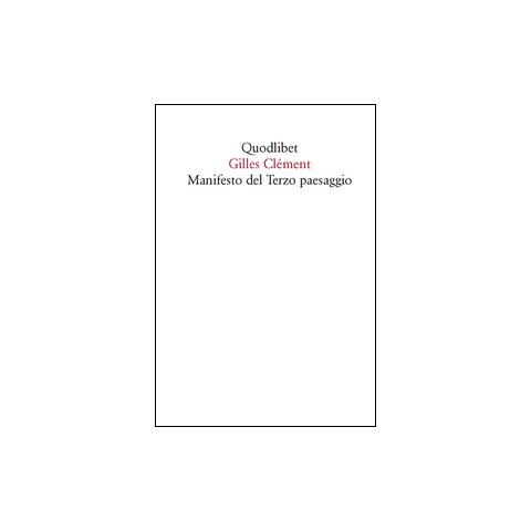 Gilles Clément - Manifesto del Terzo paesaggio - Foto 1