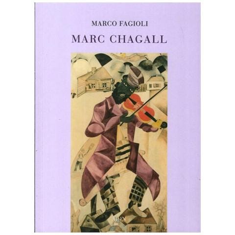 Marco Fagioli - Marc Chagall. Il violinista sul tetto: piccoli pensieri su Chagall e la cultura ebraica-Fiddler on the roof: a few reflections on Chagall and hebraic culture. Ediz. bilingue - Foto 1