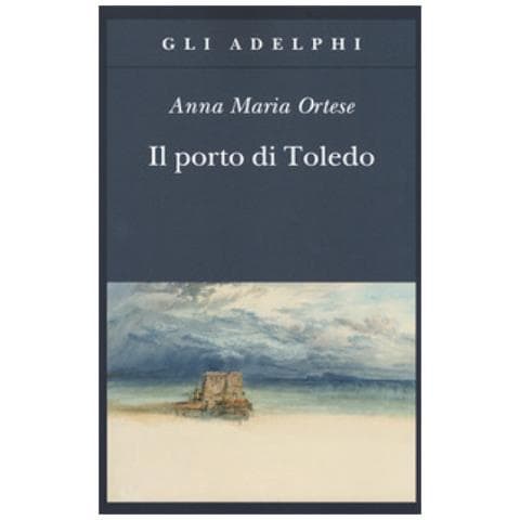 Anna Maria Ortese - Il Porto Di Toledo - Foto 1