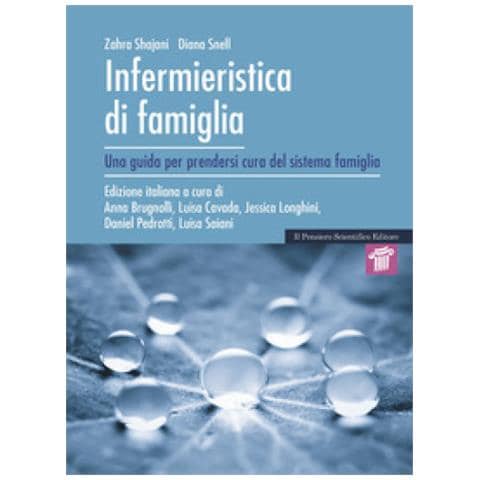 Zahra Shajani - Infermieristica di famiglia. Una guida per prendersi cura del sistema famiglia - Foto 1