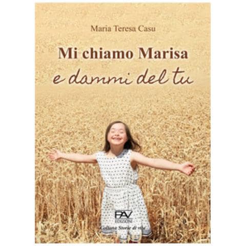 Maria Teresa Casu - Mi Chiamo Marisa E Dammi Del Tu - Foto 1