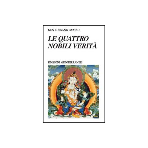 Gene Lobsang Gyatso - Le quattro nobili verità - Foto 2
