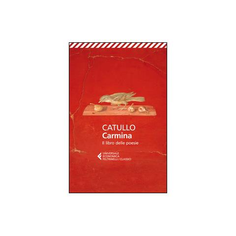 G. Valerio Catullo - Carmina. Il libro delle poesie. Testo latino a fronte - Foto 2