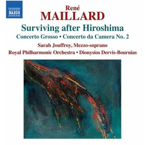 Rene' Maillard - Surviving After Hiroshima, Concerto Grosso, Concerto Da Camera N. 2 - Foto 1