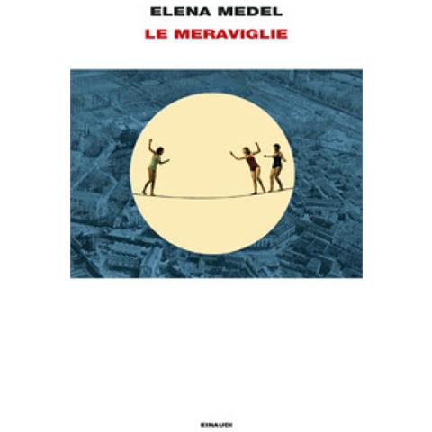 Elena Medel - Le Meraviglie - Foto 1