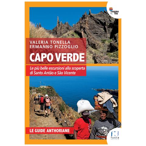 Valeria Tonella - Capoverde. Le più belle escursioni per scoprire Santo Antão e São Vicente - Foto 1