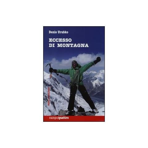 Denis Urubko - Eccesso di montagna - Foto 2
