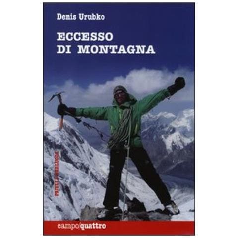 Denis Urubko - Eccesso di montagna - Foto 3