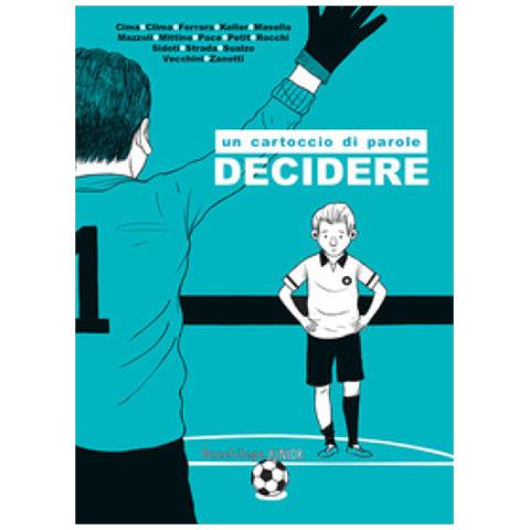 Un Cartoccio Di Parole. Decidere - Foto 1
