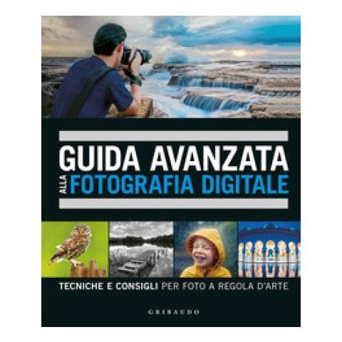 David Taylor - Guida Avanzata Alla Fotografia Digitale. Tecniche E Consigli Per Foto A Regola D'arte - Foto 1