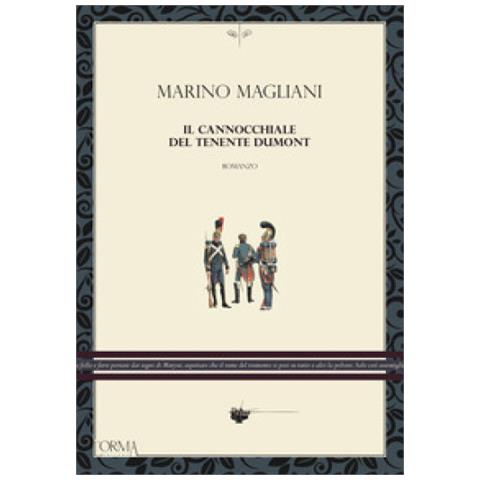 Marino Magliani - Il Cannocchiale Del Tenente Dumont - Foto 1