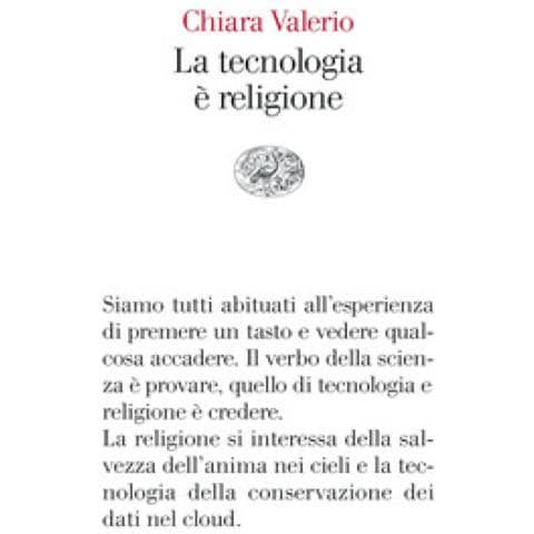 Chiara Valerio - La Tecnologia È Religione - Foto 1