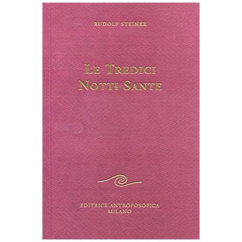 Rudolf Steiner - Le tredici notti sante - Foto 1