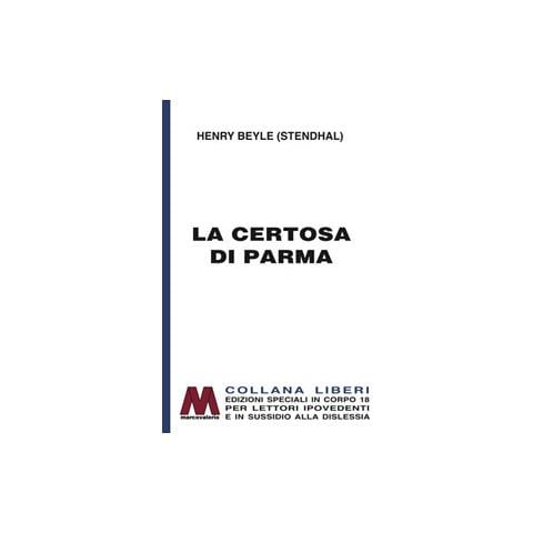 Stendhalla Certosa Di Parma. Ediz. A Caratteri Grandi - Foto 2