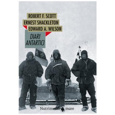 Robert F. Scott - Diari antartici - Foto 2