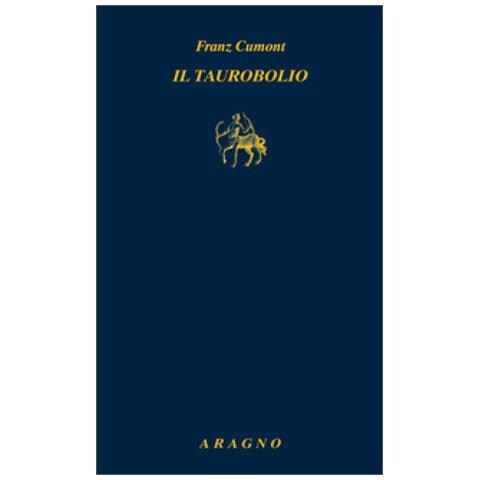 Franz Cumont - Il Taurobolio E Il Culto Di Bellona - Foto 1