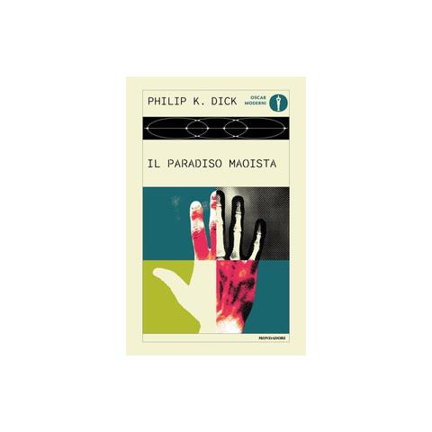 Philip K. Dick - Il paradiso maoista - Foto 1