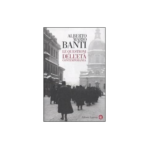 Alberto Mario Banti - Le questioni dell'età contemporanea - Foto 1