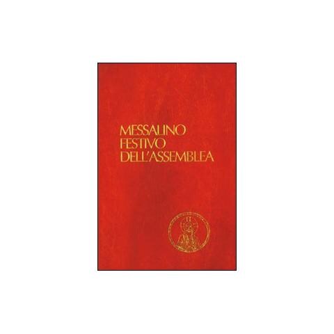 R. Gantoy - Messalino festivo dell'assemblea. Testi ufficiali completi con breve commento alle letture e orientamenti per la preghiera e per la vita - Foto 1