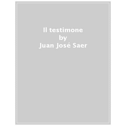 Juan José Saer - Il Testimone - Foto 1