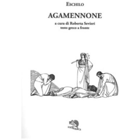 Eschilo - Agamennone. Testo Greco A Fronte - Foto 1