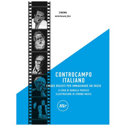 Simone Massi - Controcampo italiano. Cinque registi per immaginare un paese. Ediz. illustrata - Foto 1