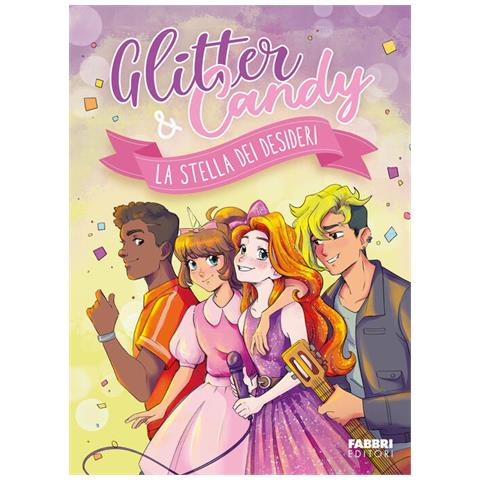 Antonietta Lupo - La stella dei desideri. Glitter & Candy. Ediz. a colori - Foto 1