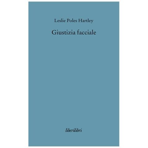 Leslie P. Hartley - Giustizia facciale - Foto 1
