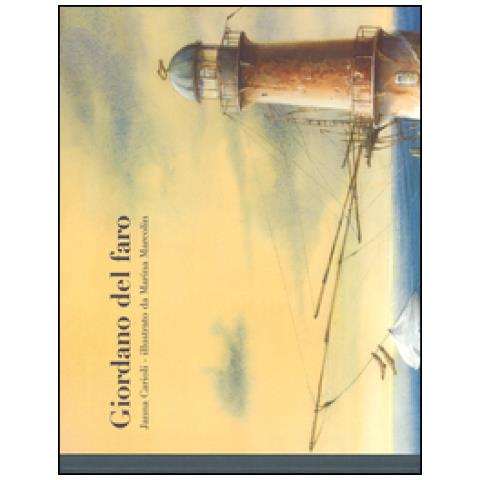 Janna Carioli - Giordano del faro. Ediz. illustrata - Foto 2