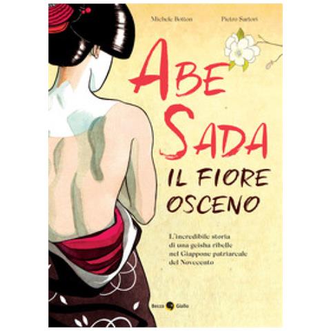 Michele Botton - Abe Sada. Il fiore osceno - Foto 1
