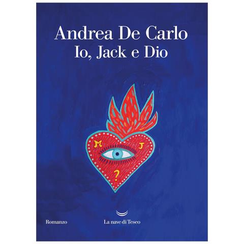 Andrea De Carlo - Io, Jack E Dio - Foto 2