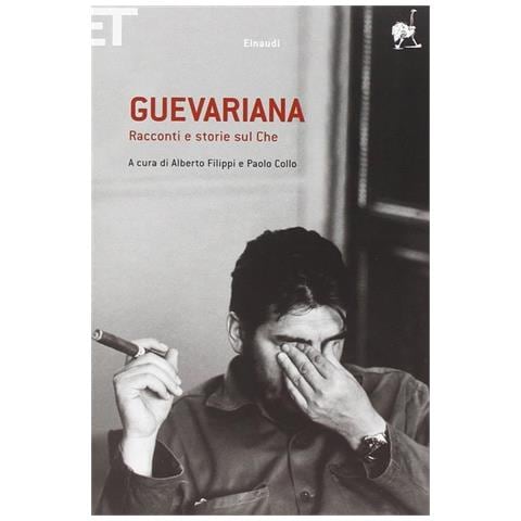 A. Filippi - Guevariana. Racconti e storie sul Che - Foto 1