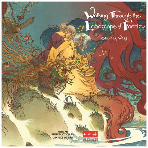 Charles Vess - Walking through the landscape of Faerie. Ediz. illustrata - Foto 1