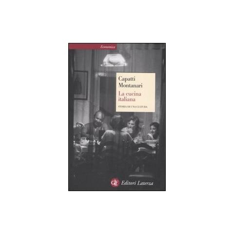 Alberto Capatti - La cucina italiana. Storia di una cultura - Foto 1