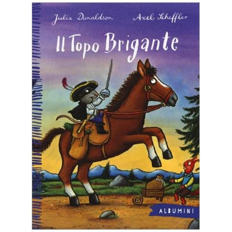 Julia Donaldson - Il Topo Brigante. Ediz. a colori - Foto 1