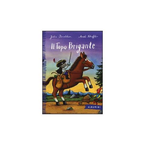 Julia Donaldson - Il Topo Brigante. Ediz. a colori - Foto 2