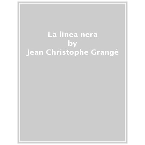 Jean Christophe Grangé - La Linea Nera - Foto 1
