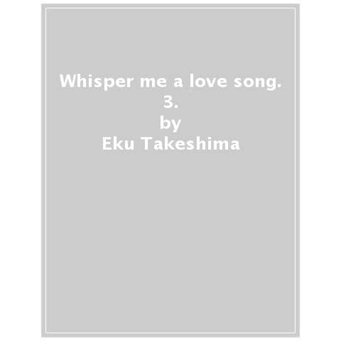 Eku Takeshima - Whisper Me A Love Song. 3. - Foto 1